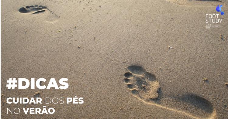 TIPS FOR TAKING CARE OF YOUR FEET IN SUMMER